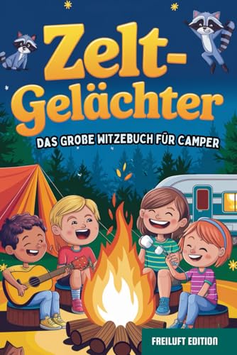 Zelt-Gelächter: Das Große Witzebuch für...